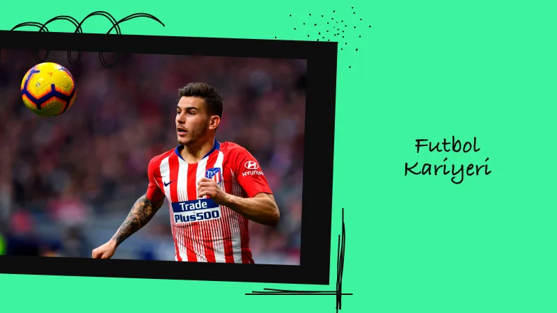 Lucas Hernandez’in Futbol Kariyeri