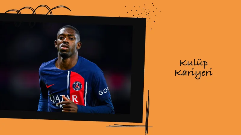 Ousmane Dembélé’in Kulüp Kariyeri