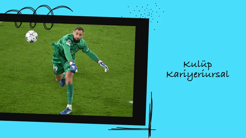 Gianluigi Donnarumma'nın Kulüp Kariyeriursal